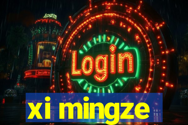 xi mingze